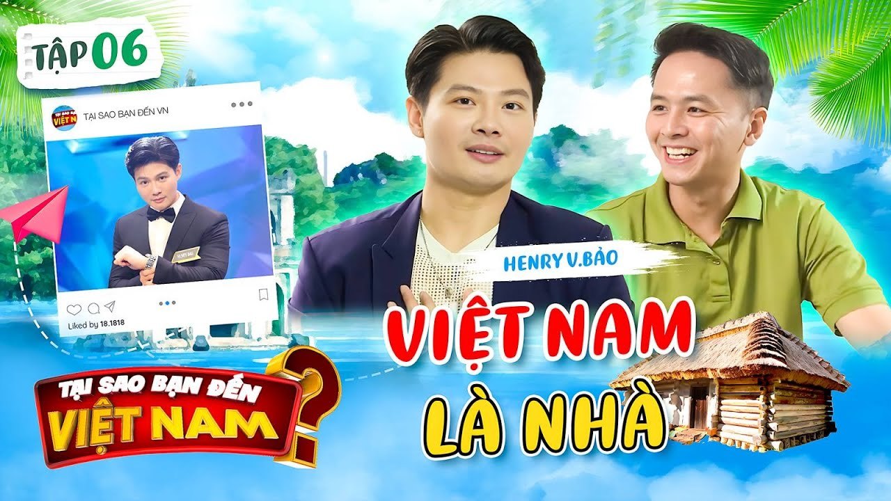 Tại Sao Bạn Đến Việt Nam 6  Doanh nhân Việt kiều Henry VBảo đam mê nghệ thuật xem Việt Nam là nhà_