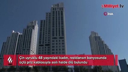 İstanbul’da lüks sitede Çinli kadının sır ölümü! Üçlü priz kablosuyla asılı halde bulundu