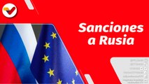El Mundo en Contexto | La Unión Europea tomará sanciones contra la República Rusa
