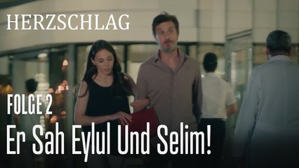 Er sah Eylul und Selim! - Herzschlag Folge 2