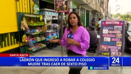 Santa Anita: entra a robar a colegio y muere al caer del sexto piso