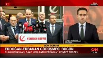 Erdoğan-Erbakan görüşmesi bugün