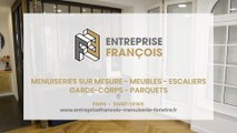 Entreprise François, menuiseries sur mesure, meubles, escaliers à Paris.