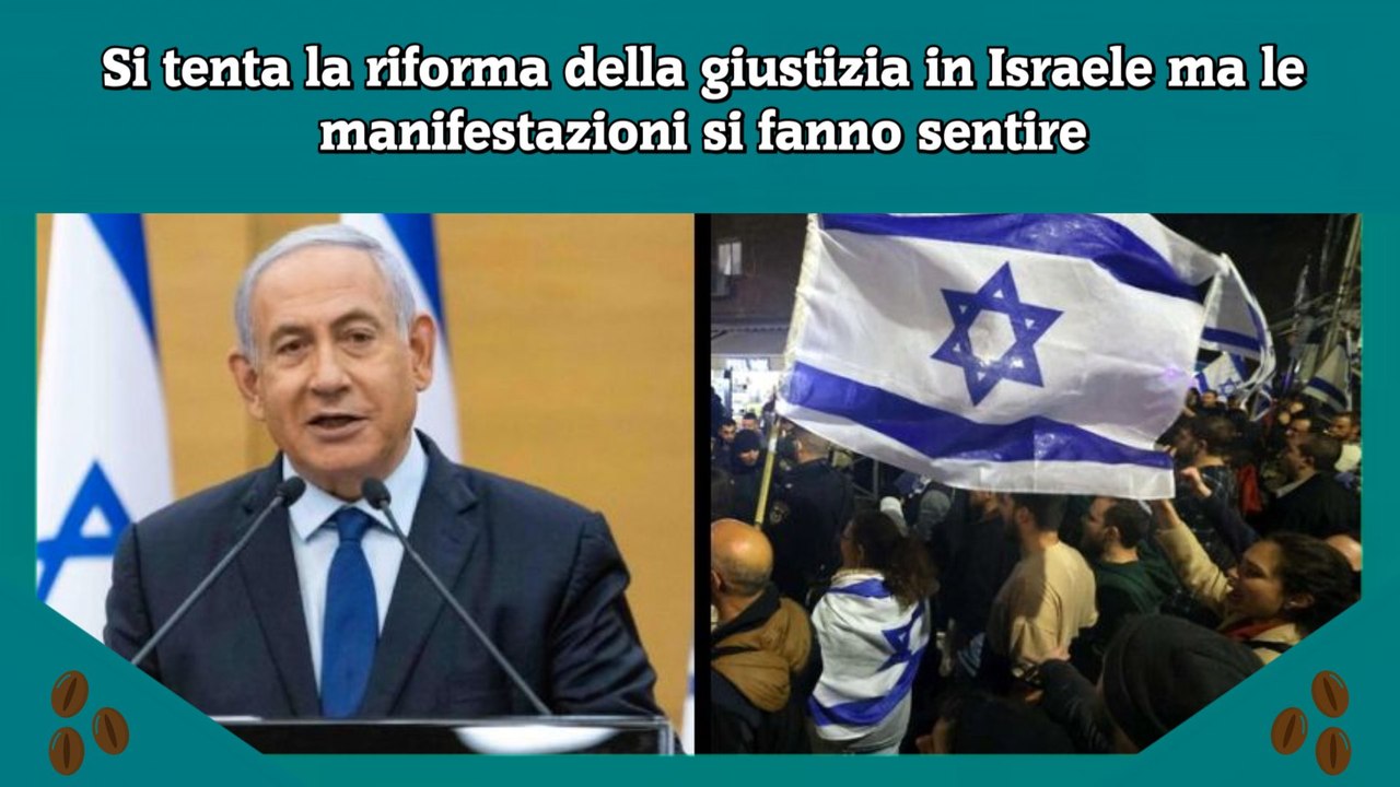 Si tenta la riforma della giustizia in Israele ma le manifestazioni si fanno sentire