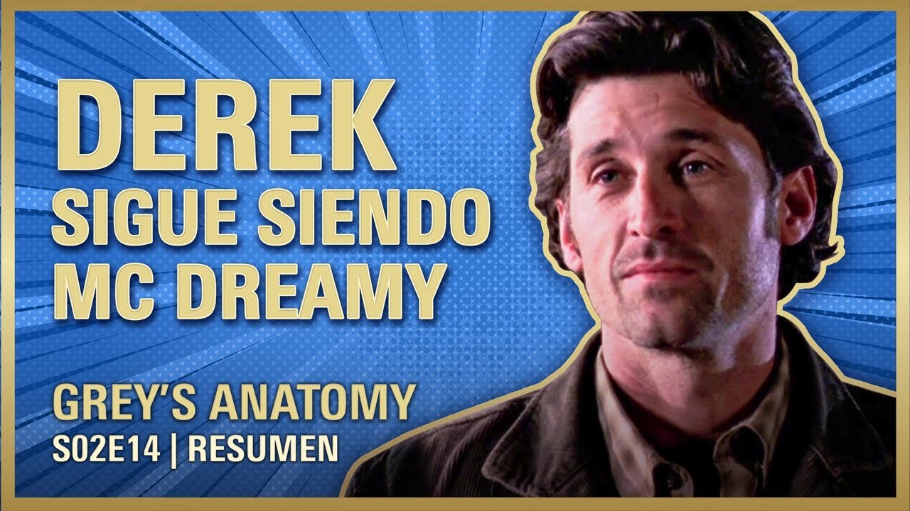 Grey's Anatomy 2x14 | MEREDITH NO PUEDE SOLTAR A DEREK | RESUMEN Temporada 2