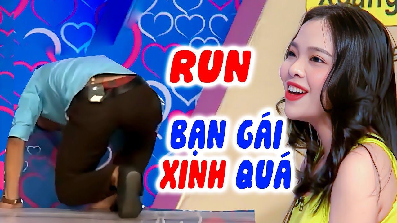 Chàng trai QUÝNH QUÁNG suýt TÉ XUỐNG SÀN nhào đầu vì RUN gặp bạn gái XINH ĐẸP da trắng nõn CƯỜI XINH