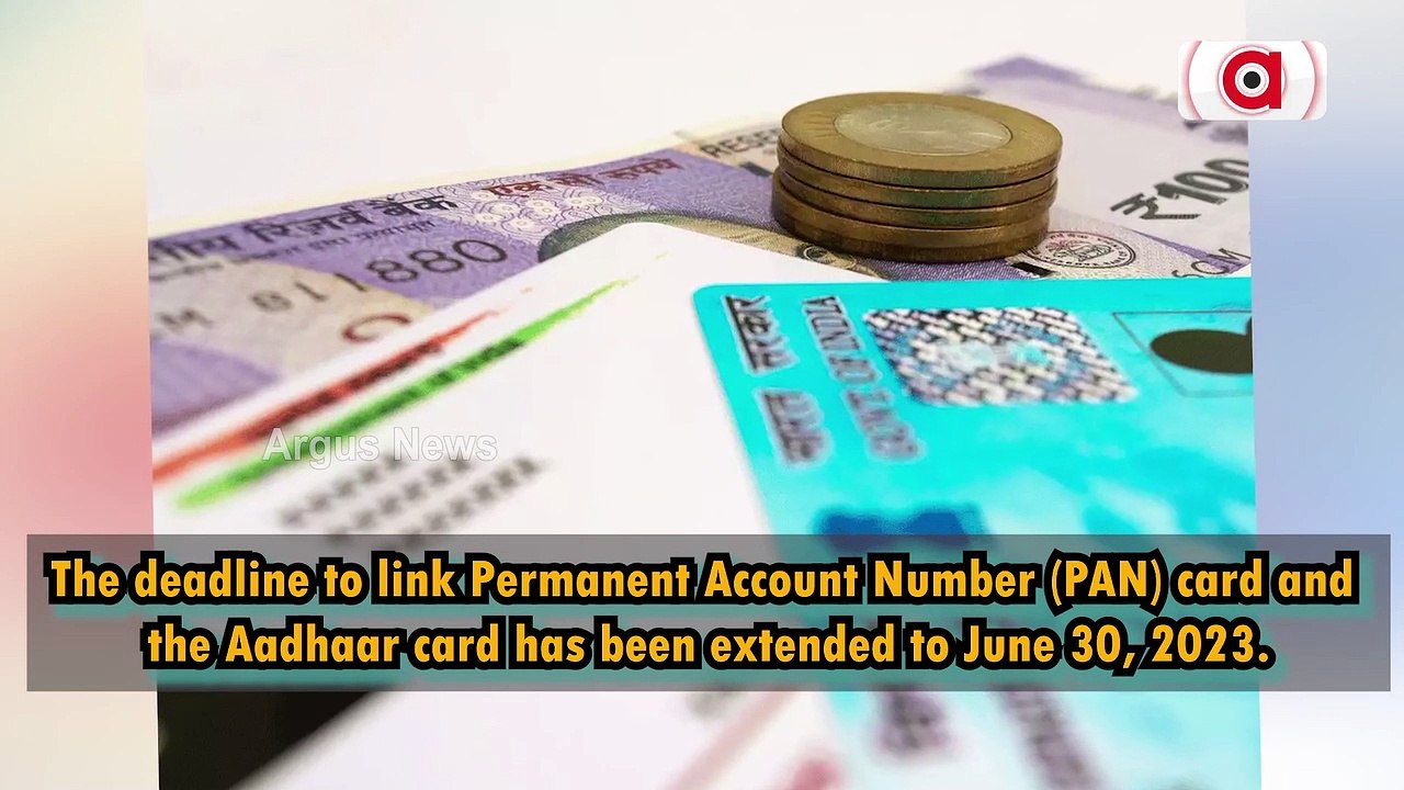 PAN-Aadhaar Linking Deadline Extended To June 30, 2023