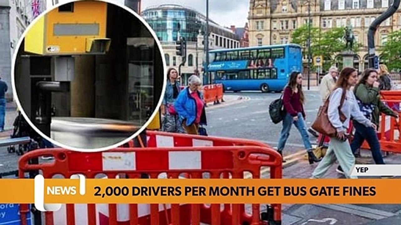 Leeds headlines 28 March: 2,000 Leeds city centre drivers slapped with £70 fines every month over 'bus gate' breaches