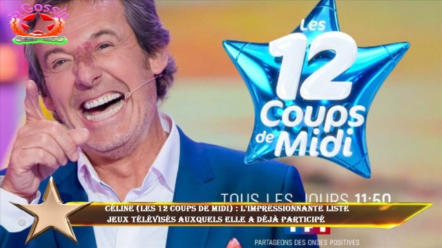 Céline (Les 12 coups de midi) : l'impressionnante liste jeux télévisés auxquels elle a déjà partici
