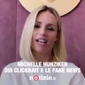 Michelle Hunziker ci spiega cosa è il clickbait