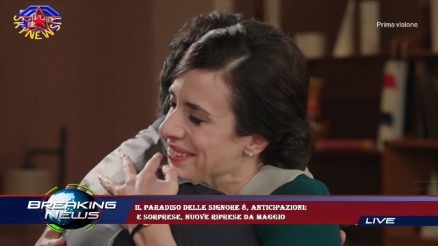 Il Paradiso delle signore 8, anticipazioni: e sorprese, nuove riprese da maggio