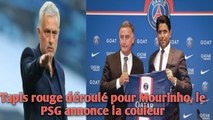 Tapis rouge déroulé pour Mourinho, le PSG annonce la couleur.