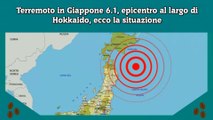 Terremoto in Giappone 6.1, epicentro al largo di Hokkaido, ecco la situazione