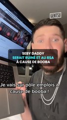 SebyDaddy serait ruiné et au RSA à cause de Booba