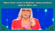 Mara Venier contro la Mediaset, nessun perdono dopo le offese choc