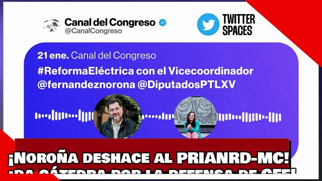 ¡VEAN! ¡Noroña deshace al PRIANRD-MCdando cátedra por la defensa de la CFE!
