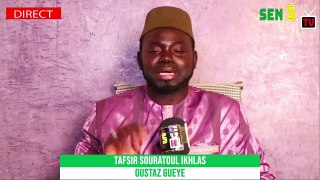 Tafsir sourate al Ikhlas par Oustaz Gueye