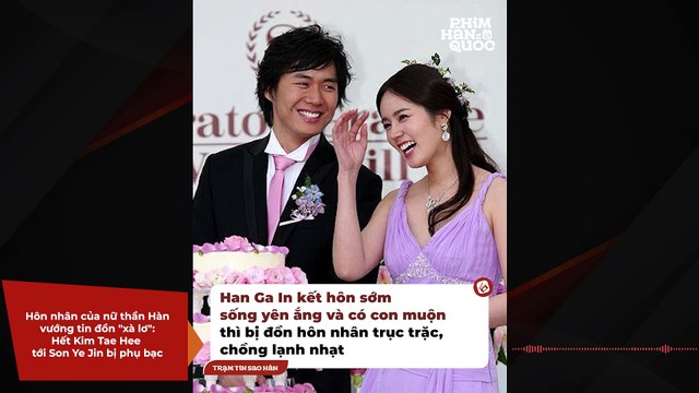 Hôn nhân của nữ thần Hàn vướng tin đồn xà lơ : Hết Kim Tae Hee tới Son Ye Jin bị phụ bạc | Điện Ảnh Net