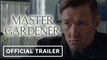 Master Gardener | Official Trailer - Joel Edgerton, Sigourney Weaver, Quintessa Swindell