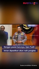 Kapolda Metro Jaya Diganti, Irjen Fadil Imran Jadi Kabarhakam