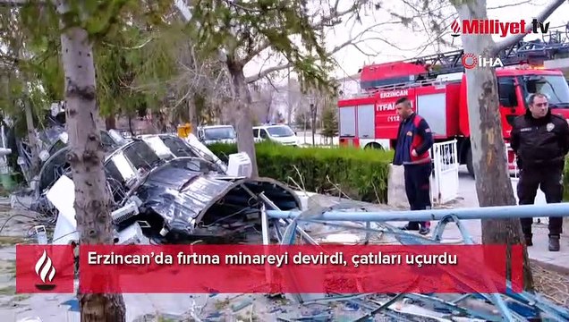 Erzincan’da fırtına minareyi devirdi, çatıları uçurdu