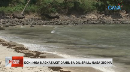 DOH: mga nagkasakit dahil sa oil spill, nasa 200 na | 24 Oras News Alert