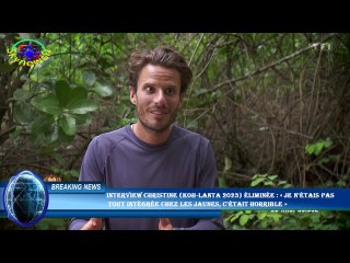 INTERVIEW Christine (Koh-Lanta 2023) éliminée : « Je n'étais pas  tout intégrée chez les jaunes, c'é