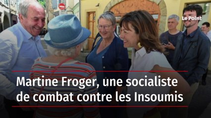 Martine Froger, une socialiste de combat contre les Insoumis