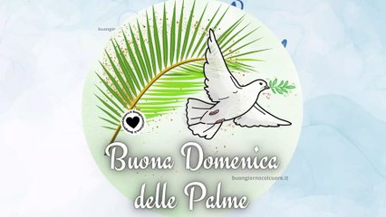 Buona Domenica delle Palme Buongiorno con Auguri