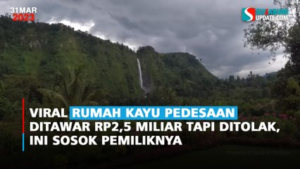 Viral Rumah Kayu Pedesaan Ditawar Rp2,5 Miliar Tapi Ditolak, Ini Sosok Pemiliknya