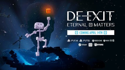 DE-EXIT - Eternal Matters - Trailer date de sortie