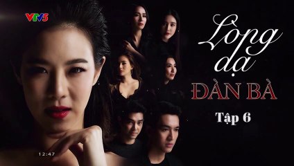 [phim thái lồng tiếng]BẢN CHẤT - tập 6(Truth Reveals 2021) lòng dạ đàn bà - tập 6(phim tình cảm thái lan lồng tiếng hay nhất)