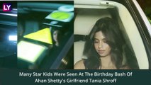 Aryan Khan, Suhana Khan, Khushi Kapoor, Shanaya Kapoor & Other Star Kids Attend Ahan Shetty’s Girlfriend Tania Shroff’s Birthday Bash