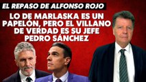 Alfonso Rojo: “Lo de Marlaska es un papelón, pero el villano de verdad es su jefe Pedro Sánchez”