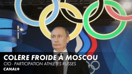 Colère froide à Moscou - CIO Participation des athlètes russes