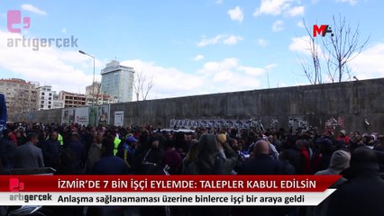 İzmir'de yedi bin işçi eylemde: Talepler kabul edilsin