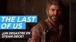 The Last of Us Parte 1, así rinde en Steam Deck