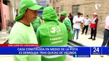 San Juan de Lurigancho: demuelen casa construida en medio de la pista