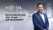 Agenda AWANI: Kelestarian Air | Apa 'plan' Air Selangor?