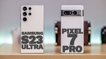 Samsung Galaxy S23 Ultra vs Pixel 7 Pro