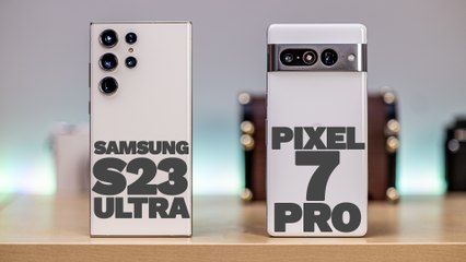 Samsung Galaxy S23 Ultra vs Pixel 7 Pro