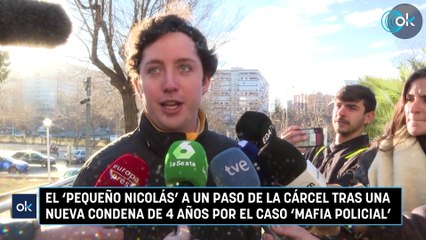 El ‘pequeño Nicolás’ a un paso de la cárcel tras una nueva condena de 4 años por el caso ‘mafia Policial’