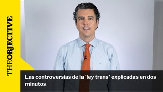 Las controversias de la 'ley trans' explicadas en dos minutos