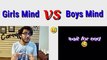 Girls Mind Vs Boys Mind  __ Memes Video  __ #viral #memes #funny #girlsvsboys