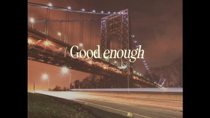 Tyler Rich - Good Enough