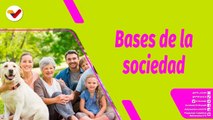 Buena Vibra | La familia como base principal y fundamental de la sociedad