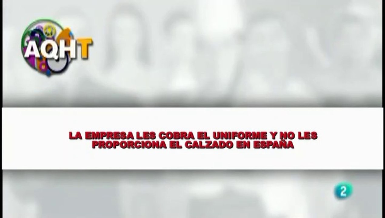 LA EMPRESA LES COBRA EL UNIFORME Y NO LES PROPOCIONAN EL CALZADO EN ESPAÑA
