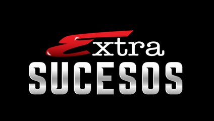 EXTRA SUCESOS MARTES 28 MARZO 2023