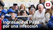 El Papa suspende su agenda tras ingresar en el hospital por problemas de corazón y respiratorios