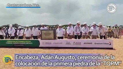 Encabeza, Adán Augusto, ceremonia de la colocación de la primera piedra de la "TQPM"